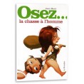 Osez... la chasse à l'homme