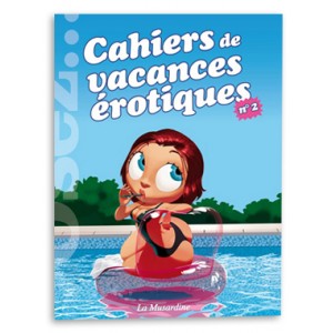 Cahier de Vacances Erotiques Vol. 2