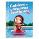 Cahier de Vacances Erotiques Vol. 2